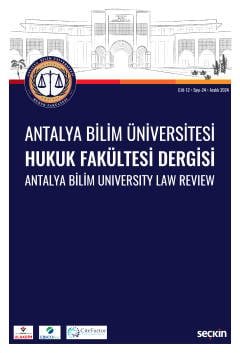 Antalya Bilim Üniversitesi Hukuk Fakültesi Dergisi Cilt: 12 – Sayı: 24 Aralık 2024 kapak görseli