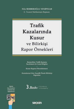 Trafik Kazalarında Kusur ve Bilirkişi Rapor Örnekleri