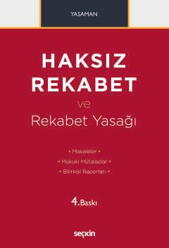 Haksız Rekabet ve Rekabet Yasağı Makaleler – Hukuki Mütalaalar Bilirkişi Raporları