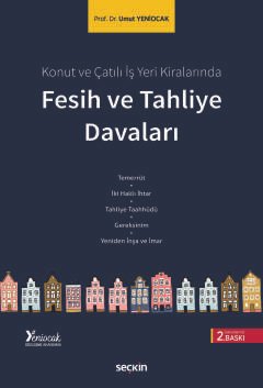 Konut ve Çatılı İş Yeri Kiralarında Fesih ve Tahliye Davaları