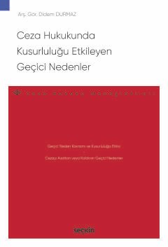 Ceza Hukukunda Kusurluluğu Etkileyen Geçici Nedenler – Ceza Hukuku Monografileri – kapak görseli
