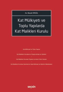 Kat Mülkiyeti ve Toplu Yapılarda Kat Malikleri Kurulu