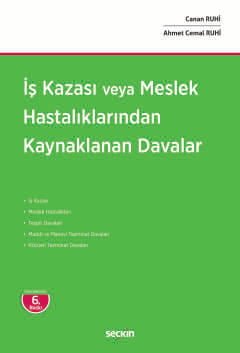 İş Kazası veya Meslek Hastalıklarından<br />Kaynaklanan Davalar