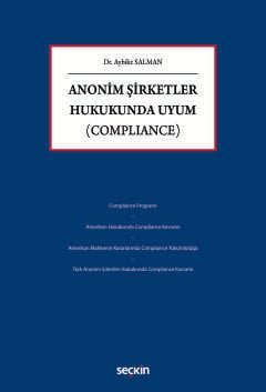 Anonim Şirketler Hukukunda Uyum (Compliance)