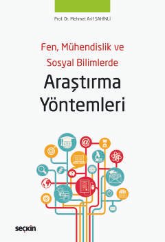 Fen, Mühendislik ve Sosyal Bilimlerde Araştırma Yöntemleri