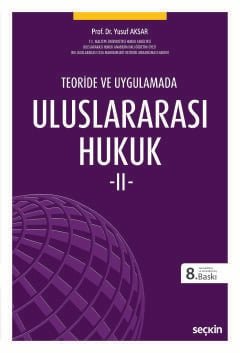 Teoride ve Uygulamada Uluslararası Hukuk – II