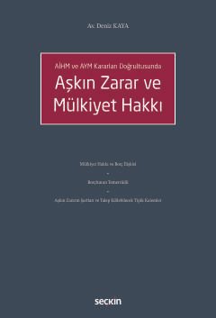 AİHM ve AYM Kararları Doğrultusunda Aşkın Zarar ve Mülkiyet Hakkı kapak görseli
