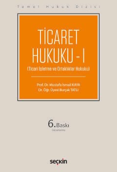 Temel Hukuk Dizisi Ticaret Hukuku – I (THD) (Ticari İşletme ve Ortaklıklar Hukuku) kapak görseli