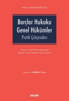 Borçlar Hukuku Genel Hükümler Pratik Çalışmaları