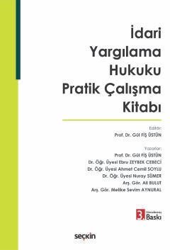 İdari Yargılama Hukuku Pratik Çalışma Kitabı