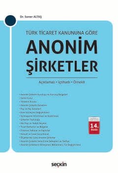 Türk Ticaret Kanunu'na GöreAnonim Şirketler (Açıklamalı, İçtihatlı, Örnekli)