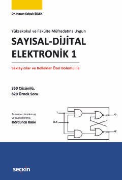 Yüksekokul ve Fakülte Müfredatına Uygun Sayısal – Dijital Elektronik 1 Saklayıcılar ve Bellekler Özel Bölümü ile