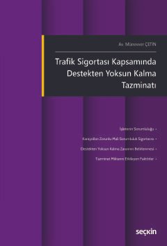 Trafik Sigortası Kapsamında Destekten Yoksun Kalma Tazminatı