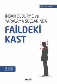 İnsan Öldürme ve Yaralama Suçlarında Faildeki Kast