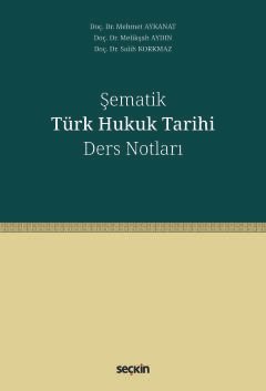 Şematik Türk Hukuk Tarihi Ders Notları