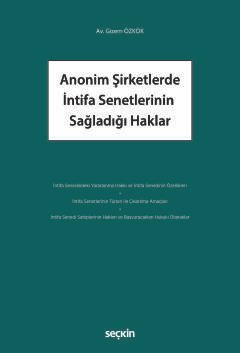 Anonim Şirketlerde İntifa Senetlerinin Sağladığı Haklar