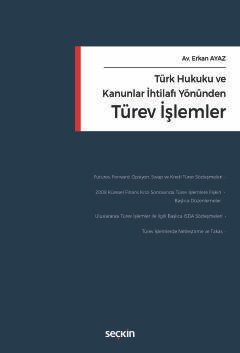 Türk Hukuku ve Kanunlar İhtilafı Yönünden Türev İşlemler