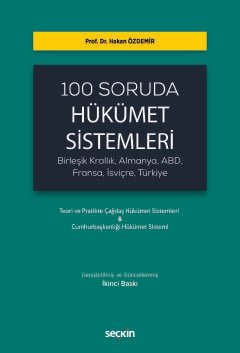 100 Soruda Hükümet Sistemleri (Birleşik Krallık, Almanya, ABD, Fransa, İsviçre, Türkiye)