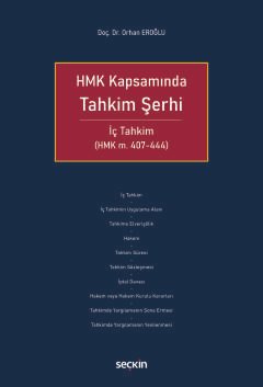 HMK Kapsamında Tahkim Şerhi İç Tahkim (HMK m. 407–444)