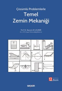 Çözümlü Problemlerle Temel Zemin Mekaniği