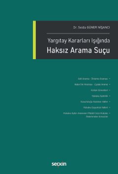Yargıtay Kararları Işığında Haksız Arama Suçu