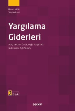 Yargılama Giderleri Harç, Vekalet Ücreti Diğer Yargılama Giderleri ile Adli Yardım