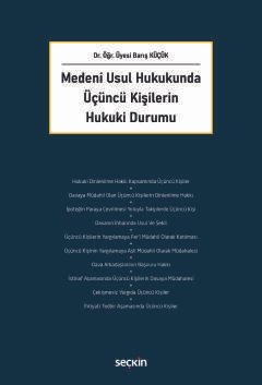 Medeni Usul Hukukunda Üçüncü Kişilerin Hukuki Durumu