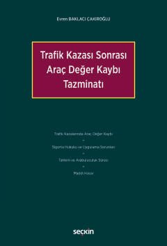 Trafik Kazası Sonrası Araç Değer Kaybı Tazminatı