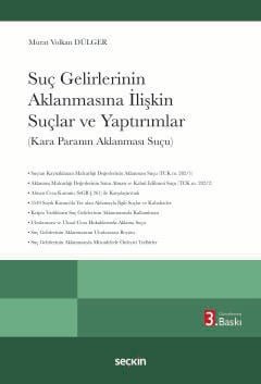 Suç Gelirlerinin Aklanmasına İlişkin Suçlar ve Yaptırımlar (Kara Paranın Aklanması Suçu)