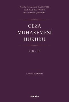 Ceza Muhakemesi Hukuku Cilt – III