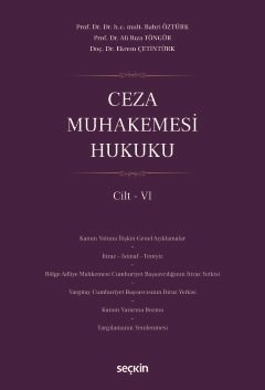 Ceza Muhakemesi Hukuku Cilt – VI
