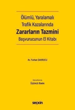 Ölümlü, Yaralamalı Trafik Kazalarında Zararların Tazmini Başvurucunun El Kitabı kapak görseli