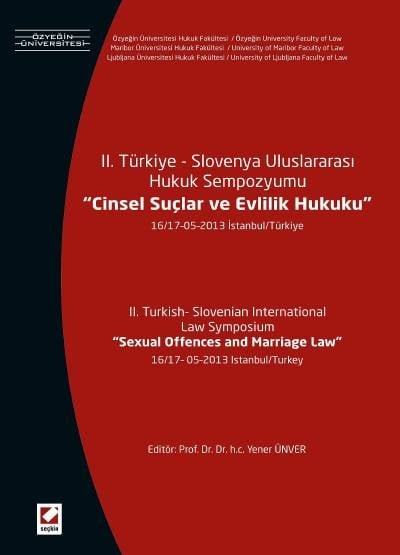 II. Türkiye – Slovenya Uluslararası Hukuk Sempozyumu, Cinsel Suçlar ve Evlilik Hukuku