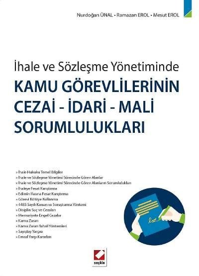 İhale ve Sözleşme Yönetiminde Kamu Görevlilerinin Cezai–İdari–Mali Sorumlulukları