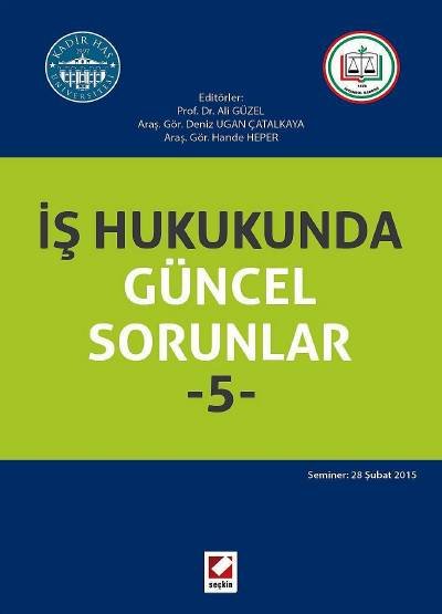 İş Hukukunda Güncel Sorunlar– 5