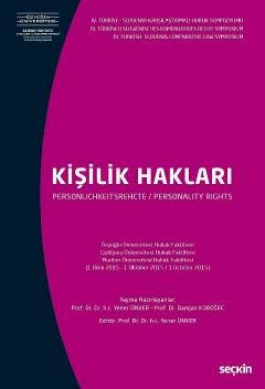 IV. Türkiye – Slovenya Karşılaştırmalı Hukuk Sempozyumu Kişilik Hakları