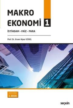 Makro Ekonomi – 1 İstihdam – Faiz – Para