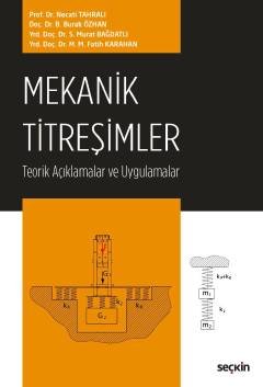 Mekanik Titreşimler Teorik Açıklamalar ve Uygulamalar