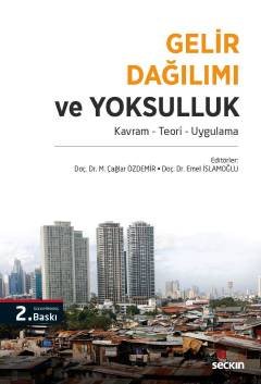 Gelir Dağılımı ve Yoksulluk Kavram – Teori – Uygulama