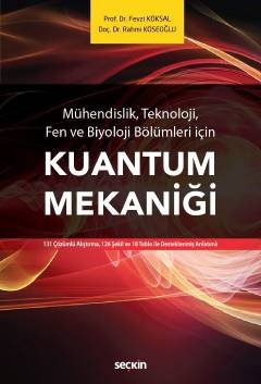 Mühendis, Teknoloji, Fen ve Biyoloji için Kuantum Mekaniği