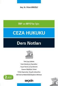 İİBF Öğrencileri ve Meslek Yüksek Okulları İçin Ceza Hukuku Ders Notları