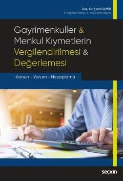 Gayrimenkuller & Menkul Kıymetlerin Vergilendirilmesi & Değerlemesi Kanun – Yorum – Hesaplama kapak görseli