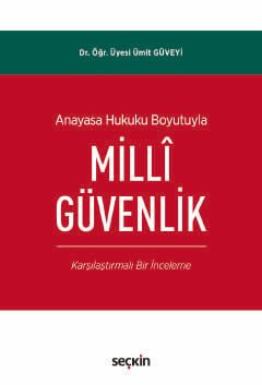 Anayasa Hukuku Boyutuyla Millî Güvenlik (Karşılaştırmalı Bir İnceleme) kapak görseli