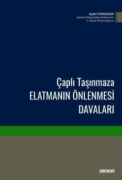 Çaplı Taşınmaza Elatmanın Önlenmesi Davaları