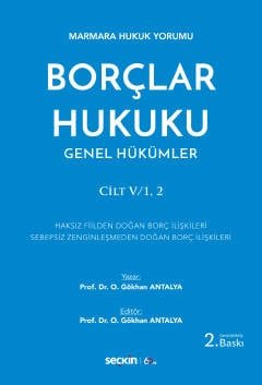 Marmara Hukuk YorumuBorçlar Hukuku Genel Hükümler<br />Cilt:V/1, 2