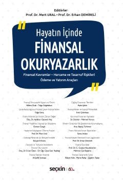 Hayatın İçindeFinansal Okuryazarlık<br /> Finansal Kavramlar – Harcama ve Tasarruf İlişkileri Ödeme ve Yatırım Araçları