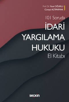 101 Sorudaİdari Yargılama Hukuku El Kitabı