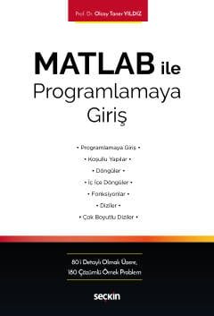 MATLAB ile Programlamaya Giriş Kavram – Uygulama – Örnek Problemler