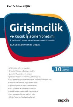 Girişimcilik ve Küçük İşletme Yönetimi (İş Fikri Üretme–KOSGEB İş Planı–Girişimcilikte Başarı Faktörleri) KOSGEB Eğitimlerine Uygun