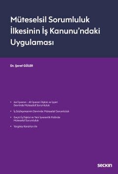 Müteselsil Sorumluluk İlkesinin İş Kanunu'ndaki Uygulaması kapak görseli